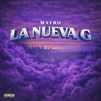 Mayro - La Nueva G (Explicit)