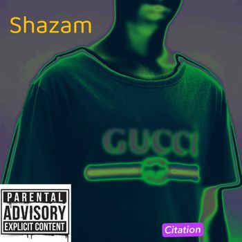 Shazam - Citation (Explicit)