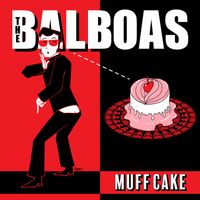 The Balboas - MuffCake