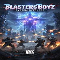 BlastersBoyz - System Overload