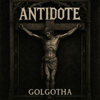 Antidote - Golgotha