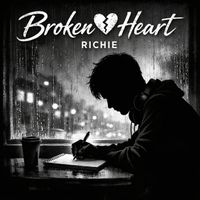 Richie - Broken Heart (Explicit)