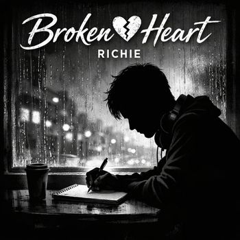 Richie - Broken Heart (Explicit)