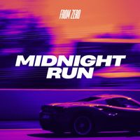 From Zero - Midnight Run