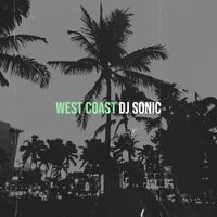 DJ SONIC - West Coast