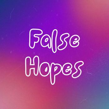 Nolan - False Hopes (Explicit)