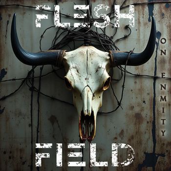 Flesh Field - On Enmity