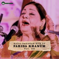 Farida Khanum - Radio Pakistan Hits By FARIDA KHANUM, Vol. 05