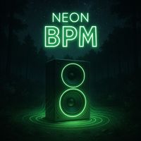 Neon - BPM