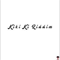 Natoxie - KIKI KI RIDDIM (Explicit)