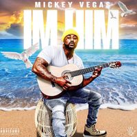 Mickey Vegas - Im Him (Explicit)