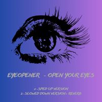 Eyeopener - Open Your Eyes