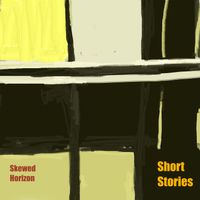 Skewed Horizon - Short Stories