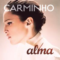 Carminho - Alma