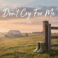 tAi - Don't Cry For Me