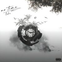 Leke - No Time (Explicit)