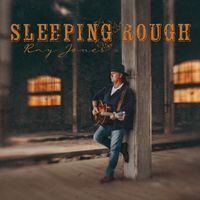 Ray Jones - Sleeping Rough