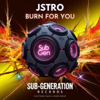 JSTRO - Burn For You