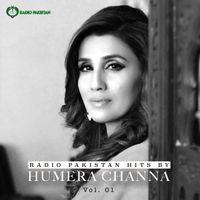 Humera Channa - Radio Pakistan Hits By Humera Channa, Vol. 1