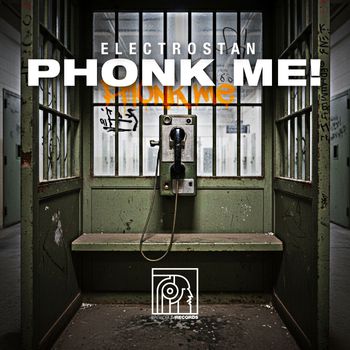 Electrostan - Phonk Me !