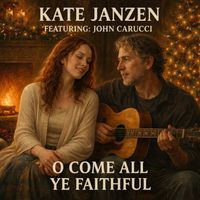 Kate Janzen - O Come All Ye Faithful