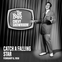 Pat Boone - Catch a Falling Star (Live On The Pat Boone Chevy Showroom, February 6, 1958)