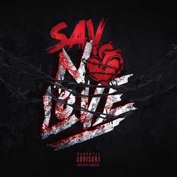 SAV - No Love (Explicit)