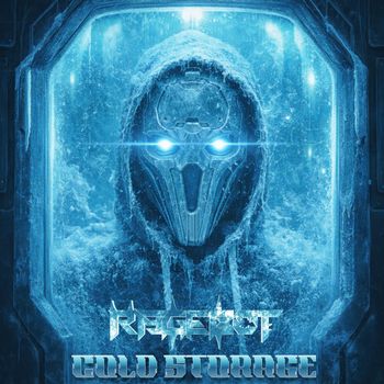 Rage-Bot - COLD STORAGE (Explicit)