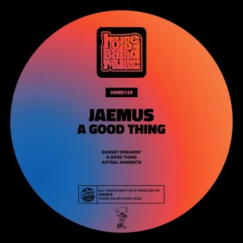 Jaemus - A Good Thing