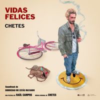 Chetes - Vidas Felices