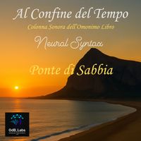 Neural Syntax - Al Confine del Tempo: Ponte di Sabbia