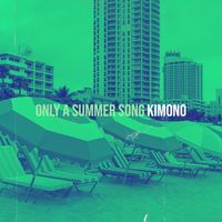 KImono - Only a Summer Song