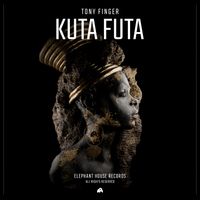 Tony Finger - Kuta Futa