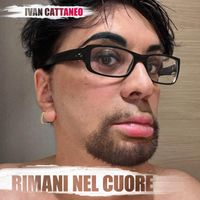 Ivan Cattaneo - Rimani nel cuore