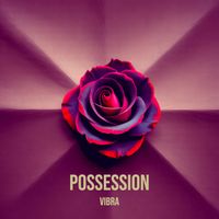 VIBRA - Possession