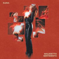 elena - MALEDETTO SENTIMENTO