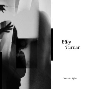 Billy Turner - Observer Effect