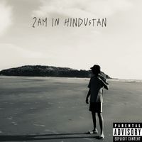 massey - 2AM In Hindustan (Explicit)