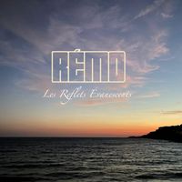 Rémo - Les Reflets Évanescents