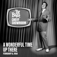 Pat Boone - A Wonderful Time Up There (Live On The Pat Boone Chevy Showroom, February 6, 1958)