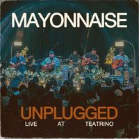 Mayonnaise - Mayonnaise Unplugged (Live at Teatrino)