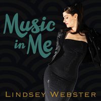 Lindsey Webster - Music In Me