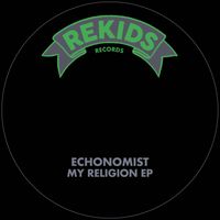 Echonomist - My Religion EP