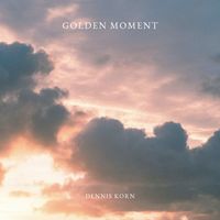 Dennis Korn - Golden Moment