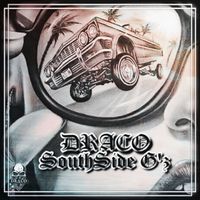 Draco - Southside G‘z (Explicit)