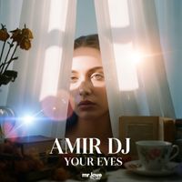 Amir DJ - Your Eyes