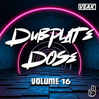 Veak - Dubplate Dose 16