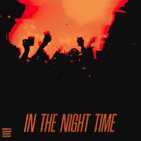 Cult5ive - IN THE NIGHT TIME (Explicit)
