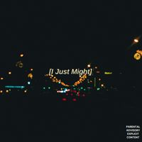 Cult5ive - I Just Might (Explicit)
