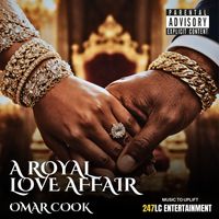 Omar Cook - A Royal Love Affair (Explicit)